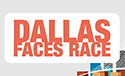 Dallas Faces Race Logo